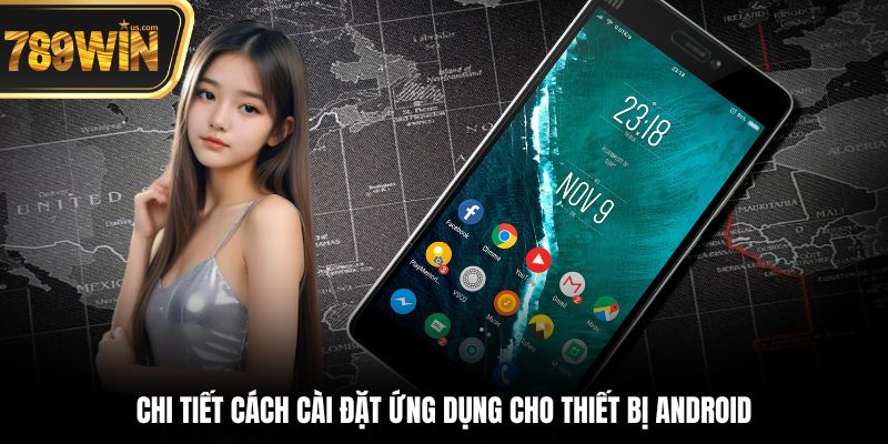 Chi tiết cách cài đặt ứng dụng cho thiết bị Android